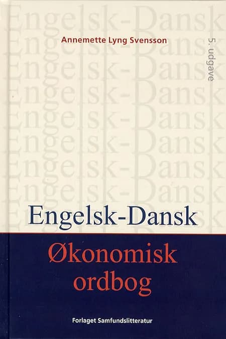 Engelsk-dansk økonomisk ordbog af Annemette Lyng Svensson
