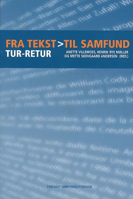 Fra tekst til samfund - tur-retur af Annette Willemoes