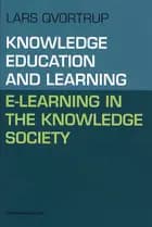 Knowledge, education and learning