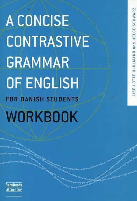 A concise contrastive grammar of English for Danish students af Lise-Lotte Hjulmand Helge Schwarz