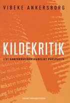 Kildekritik i et samfundsvidenskabeligt perspektiv af Vibeke Ankersborg