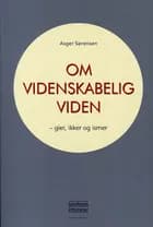 Om videnskabelig viden af Asger Sørensen