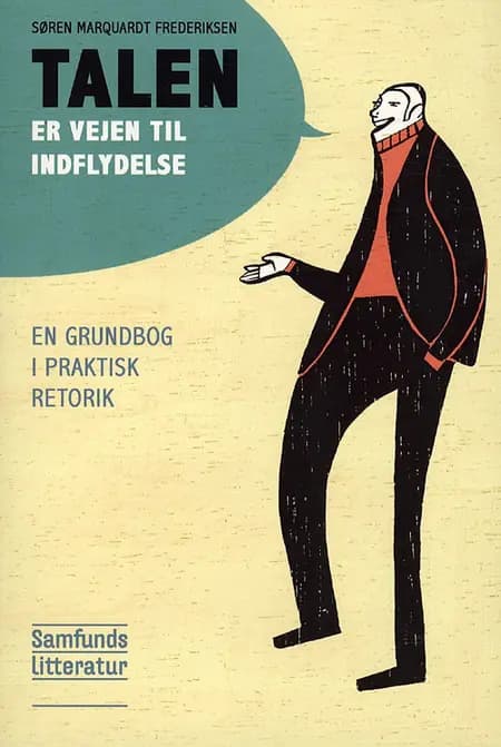 Talen er vejen til indflydelse af Søren Marquardt Frederiksen
