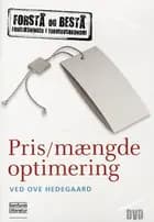 Pris/mængde optimering. Forstå og bestå af Ove Hedegaard