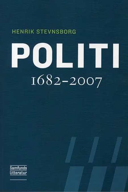 Politi 1682-2007 af Henrik Stevnsborg