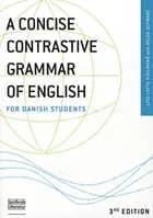 A Concise Contrastive Grammar of English for Danish Students
