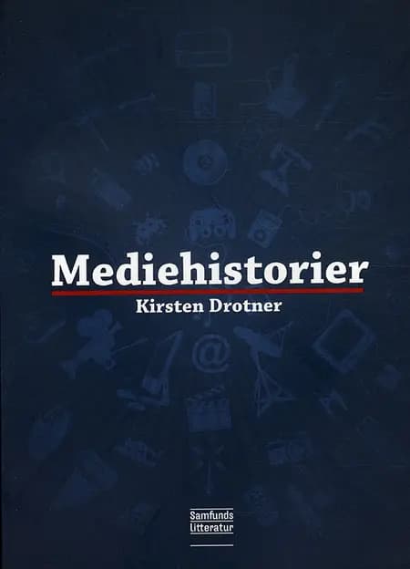 Mediehistorier af Kirsten Drotner