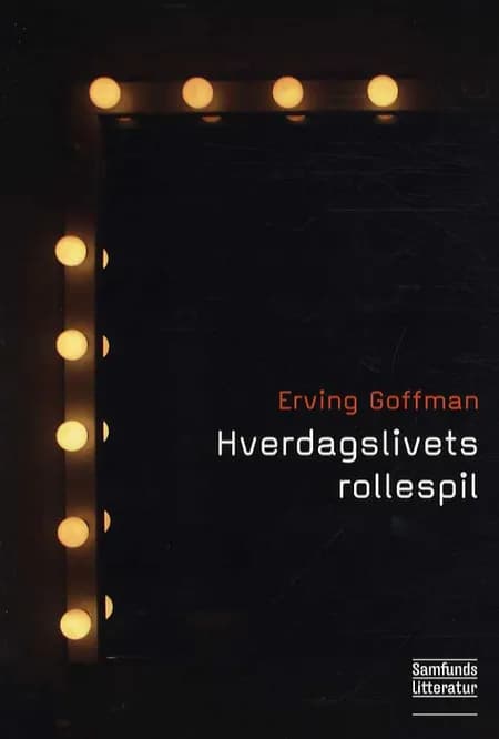 Hverdagslivets rollespil af Erving Goffman
