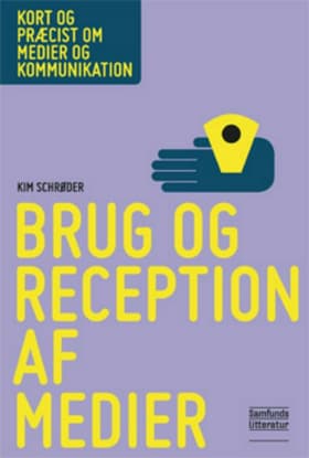 Brug og reception af medier af Kim Schrøder