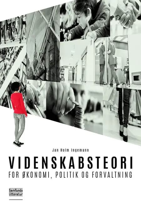 Videnskabsteori for økonomi, politik og forvaltning af Jan Holm Ingemann