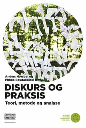 Diskurs og praksis af Anders Horsbøl (red.)
