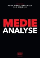 Medieanalyse af Palle Schantz Lauridsen og Erik Svendsen