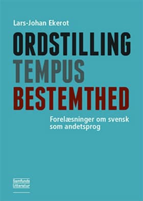 Ordstilling, tempus, bestemthed af Lars-Johan Ekerot