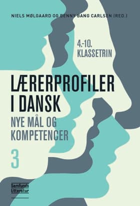 Lærerprofiler i dansk. 4. - 10. klassetrin af Jeppe Bundsgaard