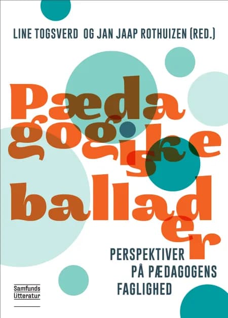 Pædagogiske ballader af Jan Jaap Rothuizen