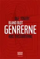 Bland blot genrerne - ikke tekstarterne