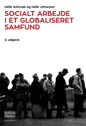 Socialt arbejde i et globaliseret samfund af Helle Johansen