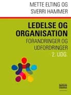 Ledelse og organisation af Sverri Hammer og Mette Elting