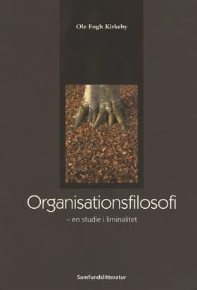 Organisationsfilosofi af Ole Fogh Kirkeby