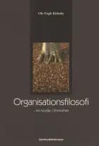 Organisationsfilosofi af Ole Fogh Kirkeby