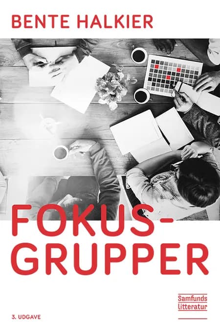 Fokusgrupper af Bente Halkier