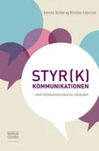 Styr(k) kommunikationen af Kirstine Fabricius og Katrine Bütow