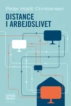 Distance i arbejdslivet af Peter Holdt Christensen