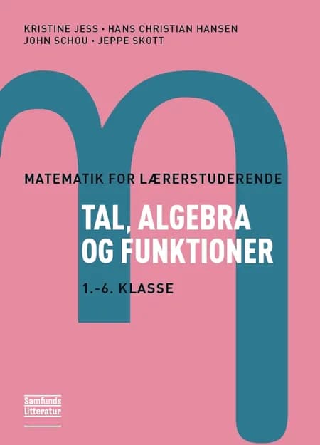 Tal, algebra og funktioner af John Kehlet Schou