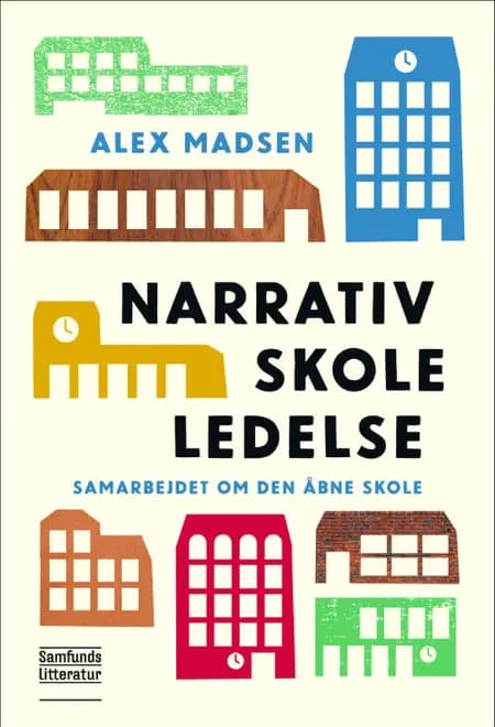 Narrativ skoleledelse af Alex Madsen