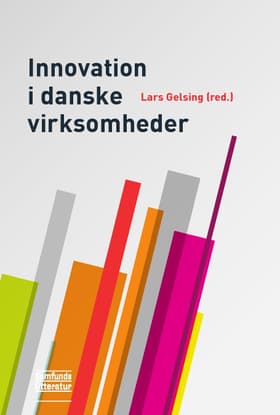 Innovation i danske virksomheder af Lars Gelsing