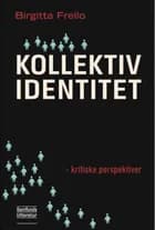 Kollektiv identitet af Birgitta Frello