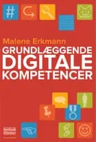 Grundbog i digitale kompetencer af Malene Erkmann