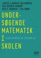 Undersøgende matematik i skolen af Louise Laursen Falkenberg, Ida Redder Honoré og Niels Johnsen og Eva Rønn