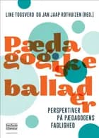 Pædagogiske ballader af Line Togsverd og Jan Jaap Rothuisen