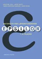 Matematik for lærerstuderende -  Epsilon 1.-6. klassetrin