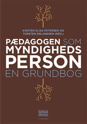 Pædagogen som myndighedsperson af Kirsten Elisa Petersen