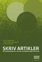 Skriv artikler af Lotte Rienecker, Peter Stray Jørgensen og Morten Gandil