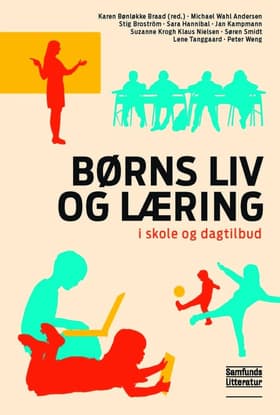 Børns liv og læring af Karen Bønløkke Braad (red.)