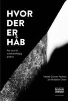 Hvor der er håb af Vibeke Graven og Jan Brødslev Olsen