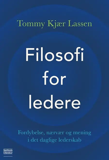 Filosofi for ledere af Tommy Kjær Lassen