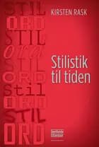 Stilistik til tiden af Kirsten Rask