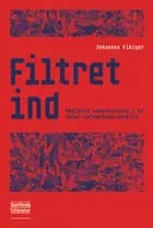 Filtret ind af Johannes Fibiger