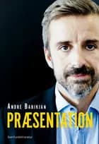 Præsentation af Andrè Babikian