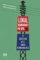 Lokaldemokrati på spil af Pernille Almlund og Nina Blom Andersen