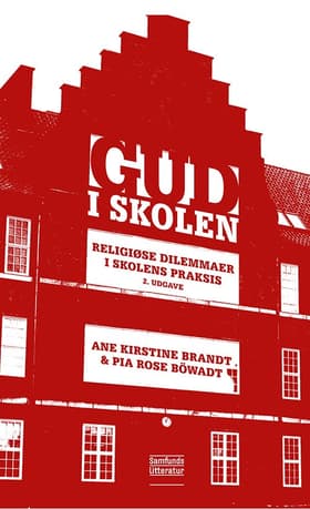 Gud i skolen, 2. udgave af Pia Rose Böwadt