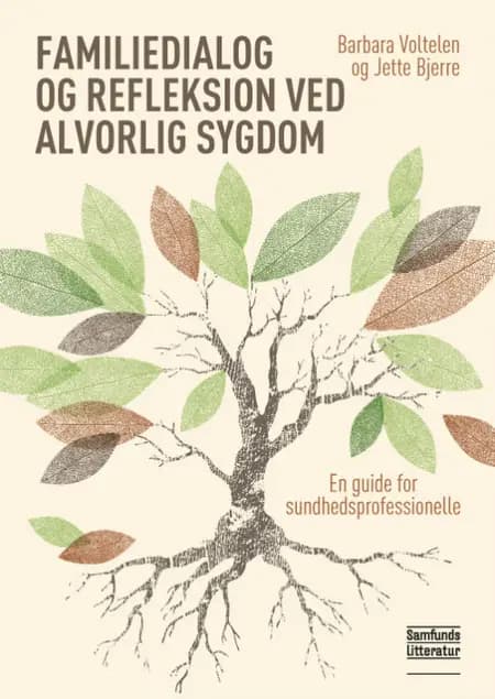Familiedialog og refleksion ved alvorlig sygdom af Jette Bjerre