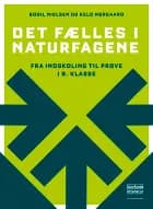 Det fælles i naturfagene af Bodil Nielsen og Keld Nørgaard