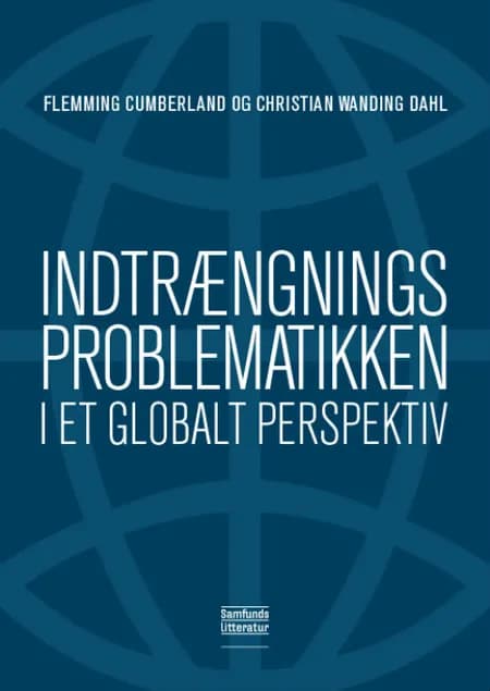 Indtrængningsproblematikken i et globalt perspektiv af Flemming Cumberland