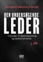 Den undersøgende leder, 2. udgave af Jørn Kjølseth Møller og Steen Hvid