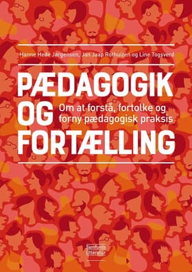 Pædagogik og fortælling af Jan Jaap Rothuizen